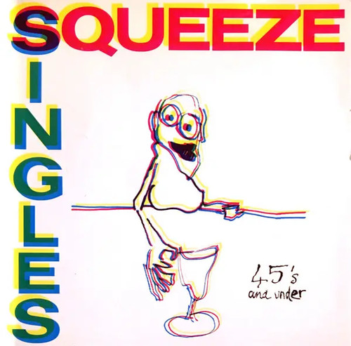 Squeeze singles 45s and - cd,